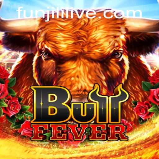 Exploring BullFever: The Exciting World of JILILIVE's Latest Game