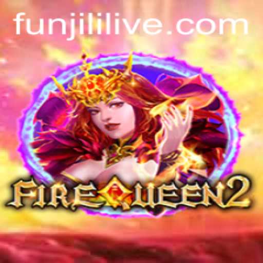 Discover the Thrills of FireQueen2: The Latest Sensation in Online Gaming