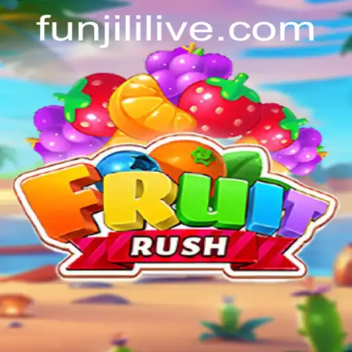 The Thrilling World of FruitRush: An In-Depth Guide Featuring JILILIVE